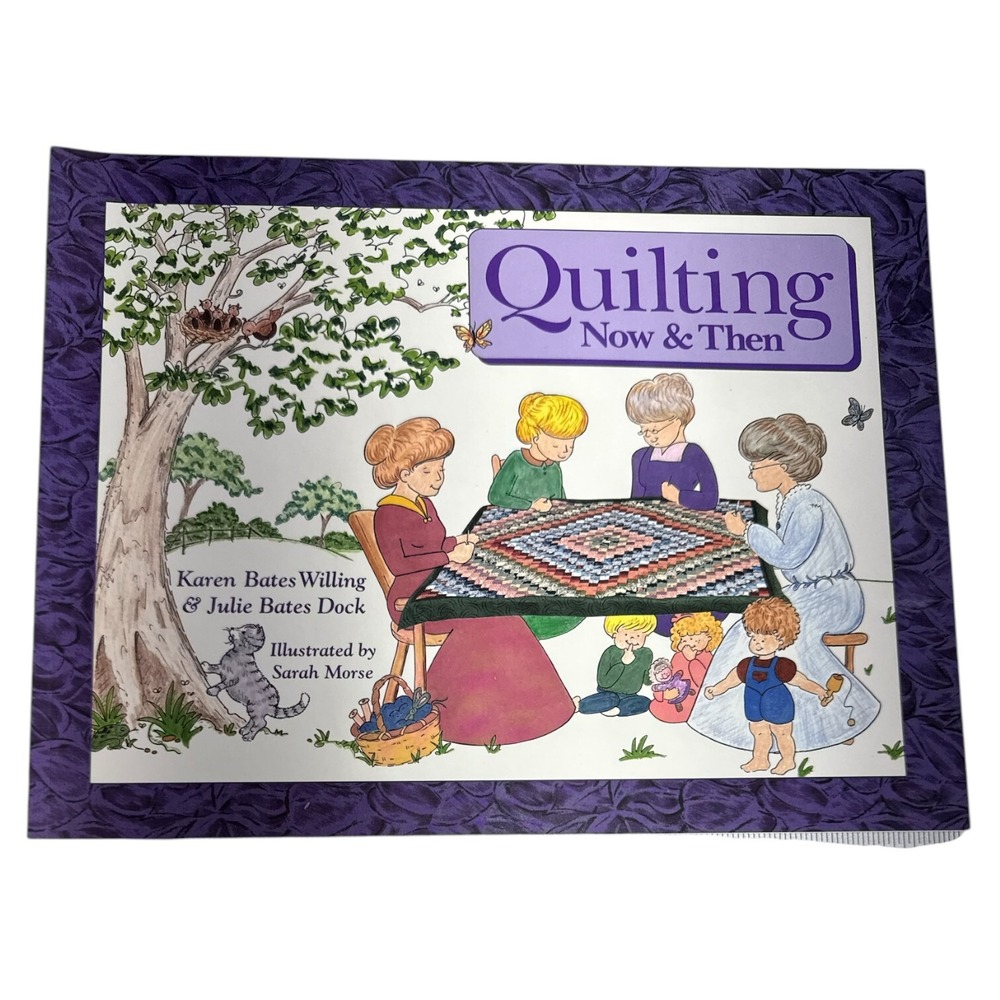 Quilting Now & Then Paperback By Karin Bates Signed Copy